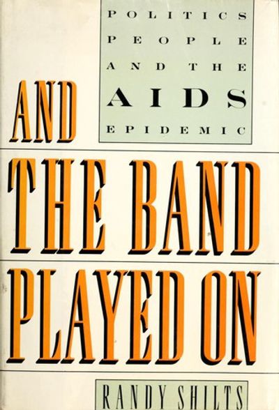 And the Band Played On