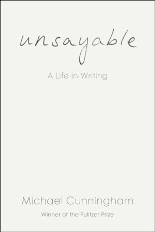 Unsayable: A Life in Writing
