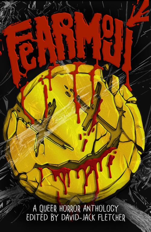 Fearmoji: A Queer Horror Anthology