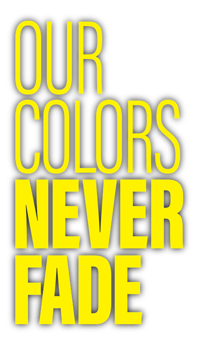 Our Colors Never Fade