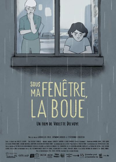Sous ma fenêtre, la boue