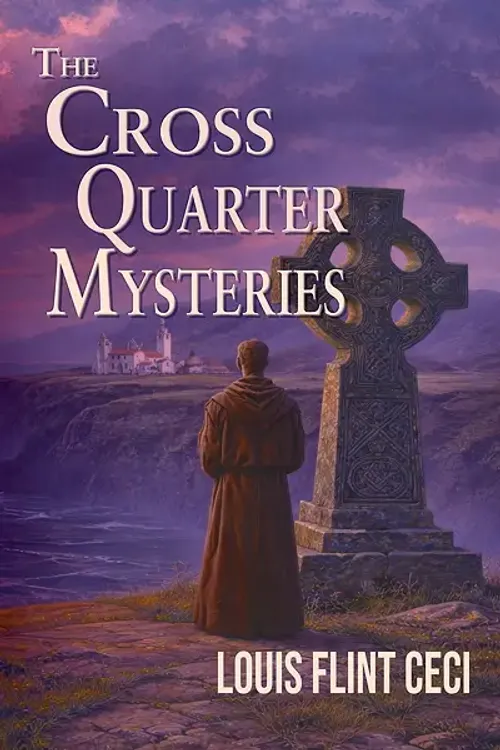 The Cross Quarter Mysteries