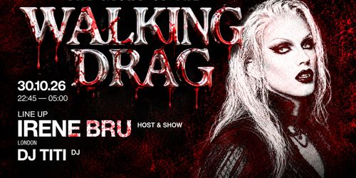 Night Of The Walking Drag